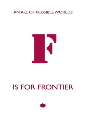 cover image of F is for Frontier